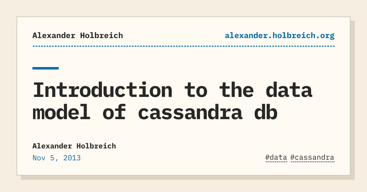 Introduction to the data model of cassandra db | Alexander Holbreich
